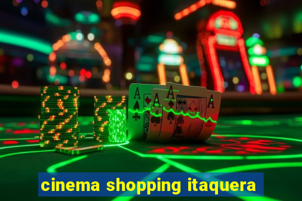 cinema shopping itaquera